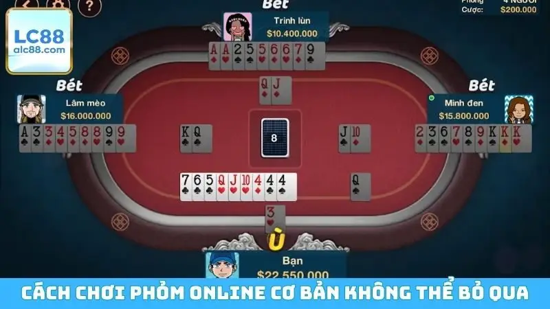 Cách chơi phỏm online cơ bản không thể bỏ qua