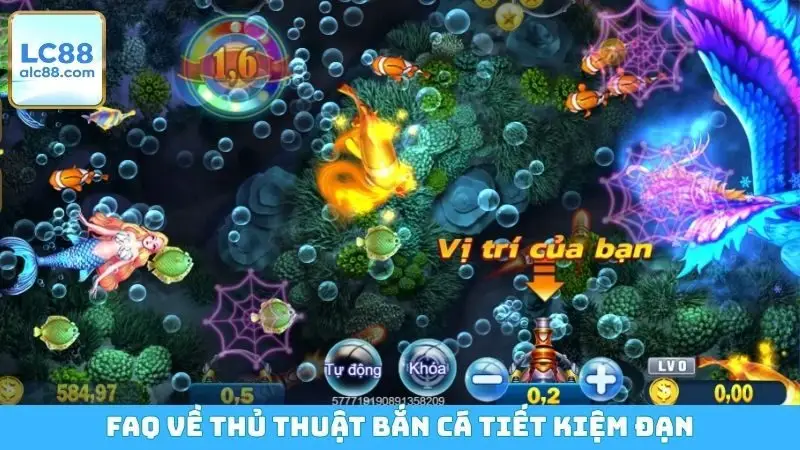 FAQ về thủ thuật bắn cá tiết kiệm đạn